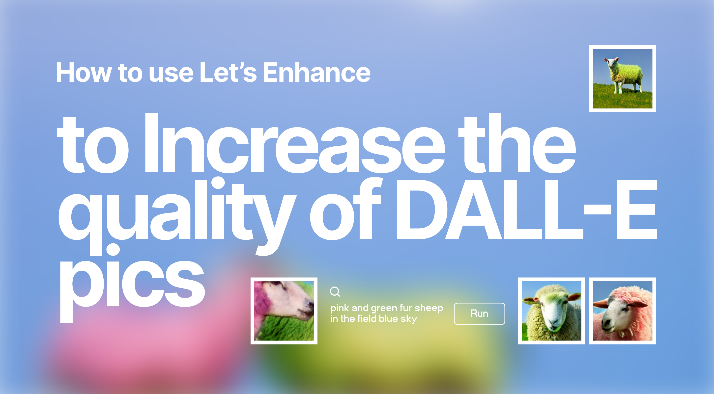 How to Increase the Quality of AIGenerated Images with Let's Enhance