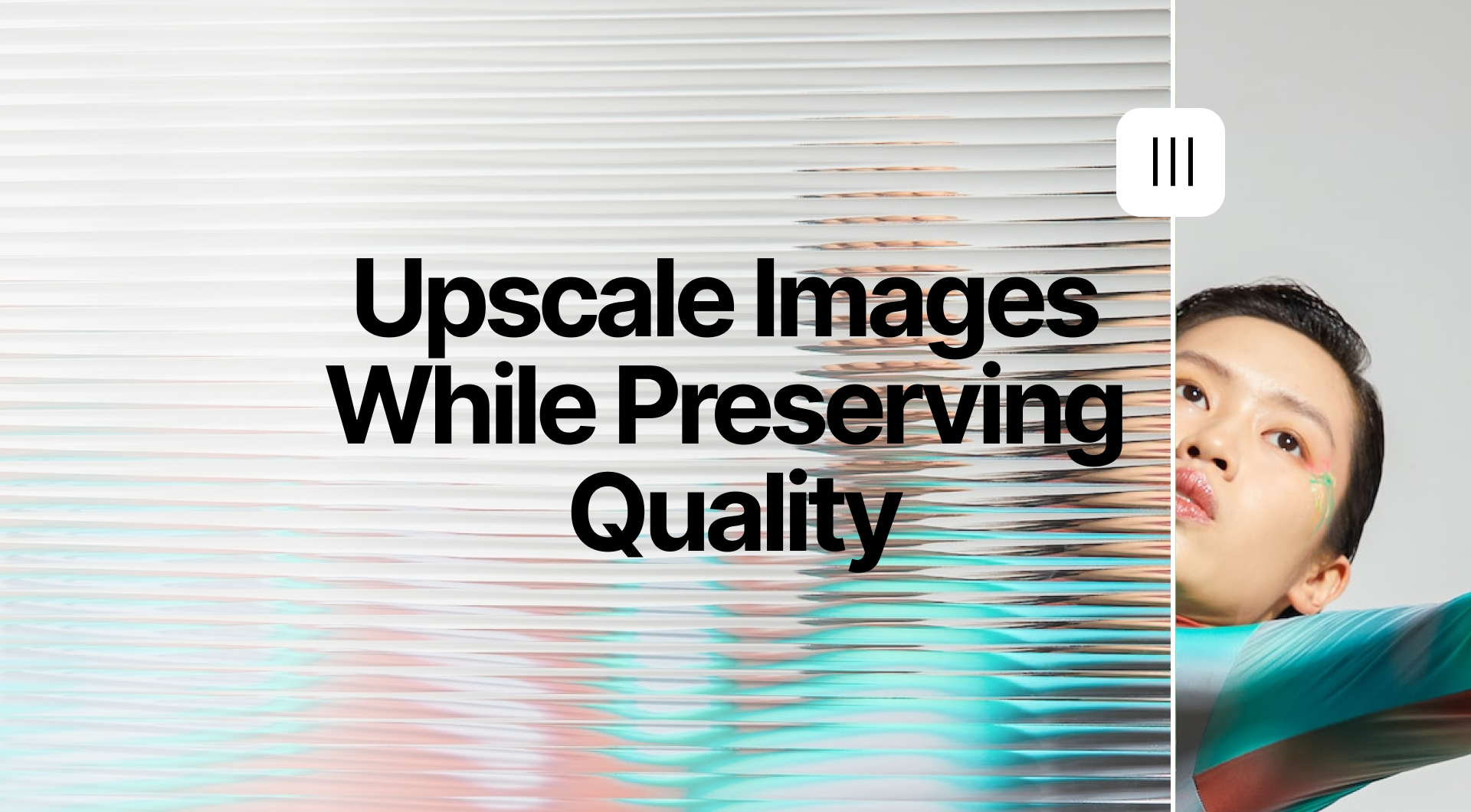 How to Upscale Images Without Losing Quality