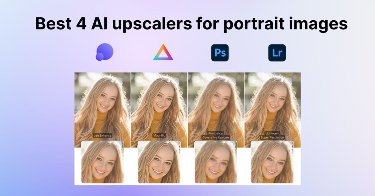 Best 4 AI upscalers for portrait images: 2025 guide