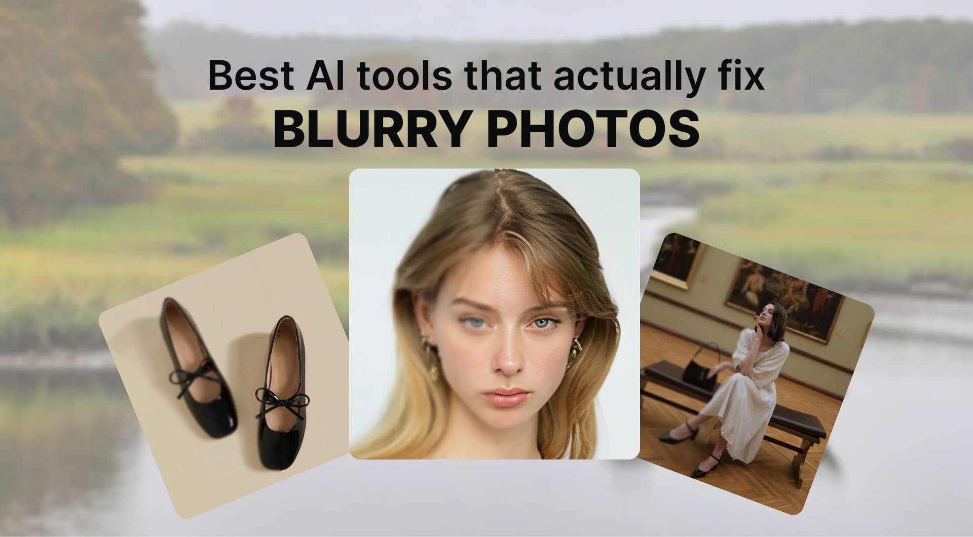 Best 10 AI tools to unblur photos: 2025 comparison with examples