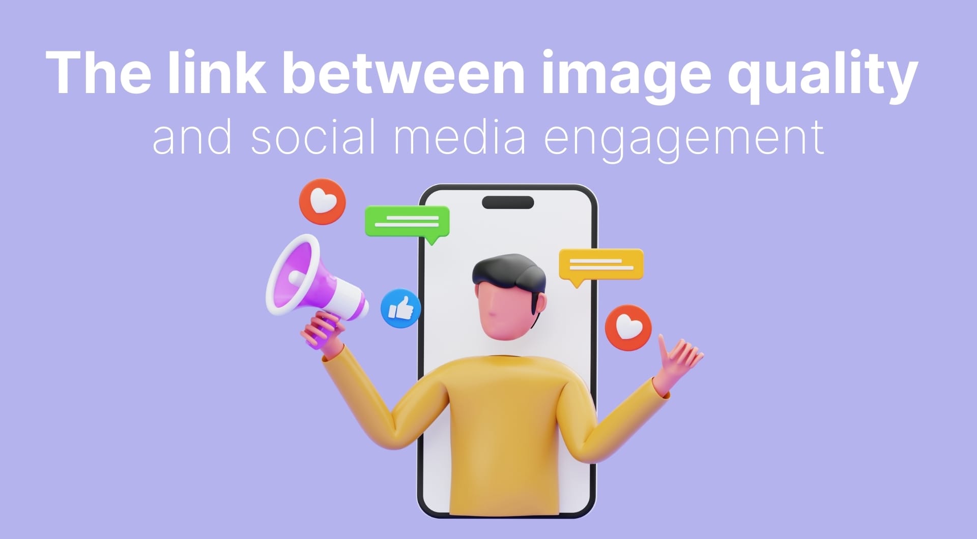 How image quality affects social media engagement: what the research says