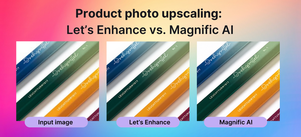 LetsEnhance vs Magnific AI for Image Upscaling: 2025 Features Tested