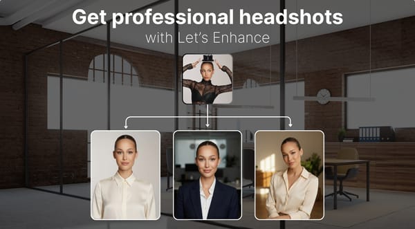 How to get a professional headshot from any photo (no photoshoot needed)