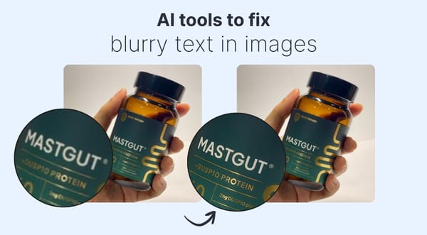 Best AI text enhancer tools to make blurry screenshots readable again